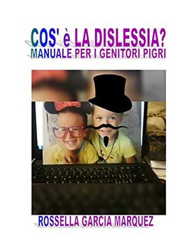 portada Cos' è la Dislessia? Manuale per Genitori Pigri. (in Italian)