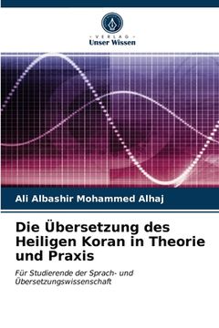 portada Die Übersetzung des Heiligen Koran in Theorie und Praxis (en Alemán)