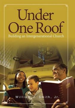 portada Under One Roof: Building an Intergenerational Church