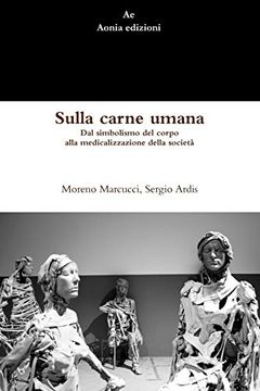 portada Sulla Carne Umana. Dal Simbolismo del Corpo Alla Medicalizzazione Della Società (in Italian)