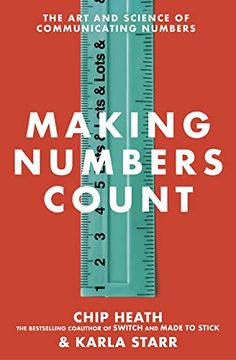 portada Making Numbers Count: The art and Science of Communicating Numbers (in English)