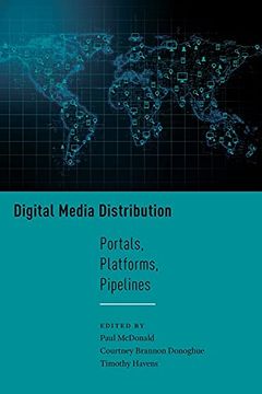 portada Digital Media Distribution: Portals, Platforms, Pipelines (Critical Cultural Communication) (in English)