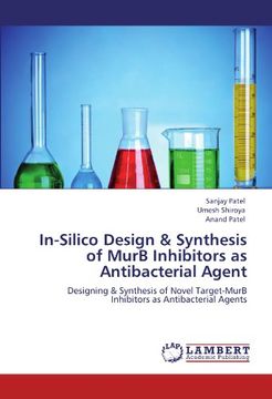 portada In-Silico Design & Synthesis of Murb Inhibitors as Antibacterial Agent (en Inglés)