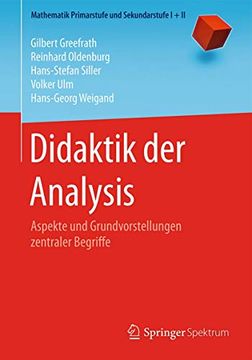 portada Didaktik der Analysis: Aspekte und Grundvorstellungen Zentraler Begriffe (en Alemán)