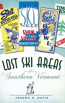 portada Lost ski Areas of Southern Vermont (en Inglés)