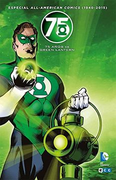 portada All american comics (1940-2015): 75 años de Green Lantern