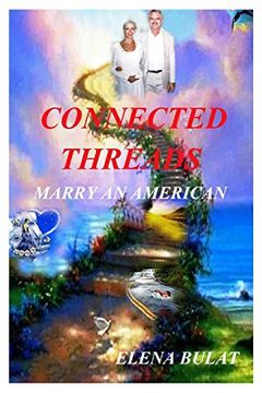 portada Connected Threads: Marry an American (en Inglés)