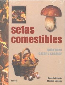 portada Setas Comestibles: Guia Para Cazar y Cocinar (in Spanish)