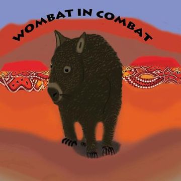 portada Wombat In Combat (in English)