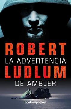 La Advertencia de Ambler = The Ambler Warning (in Spanish)