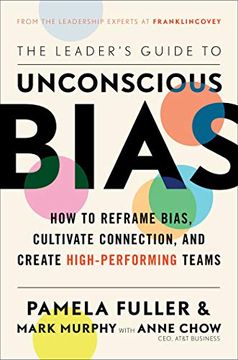portada Unconscious Bias: Understanding Bias to Unleash Potential: How to Reframe Bias, Cultivate Connection, and Create High-Performing Teams (en Inglés)