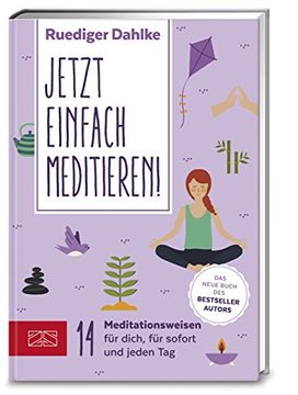 portada Jetzt Einfach Meditieren: 14 Meditationsweisen für Dich, für Sofort & Jeden tag (in German)