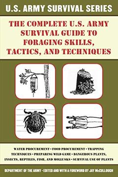 portada The Complete U. S. Army Survival Guide to Foraging Skills, Tactics, and Techniques (en Inglés)