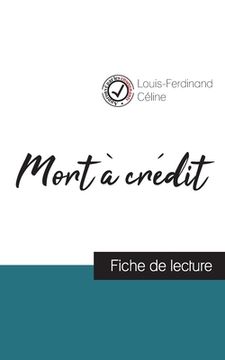 portada Mort à crédit de Louis-Ferdinand Céline (fiche de lecture et analyse complète de l'oeuvre) (en Francés)