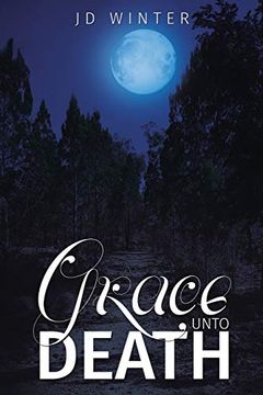 portada Grace Unto Death (en Inglés)