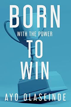 portada Born With the Power to win (en Inglés)