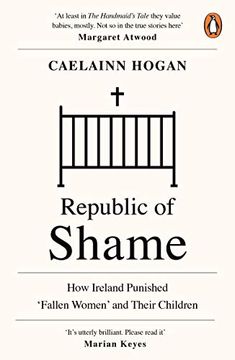 portada Republic of Shame: How Ireland Punished ‘Fallen Women’ and Their Children (in English)