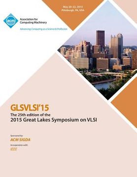 portada GLSVLSI 15 2015 Great Lakes Symposium on VLSI (en Inglés)