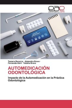 portada Automedicación Odontológica: Impacto de la Automedicación en la Práctica Odontológica