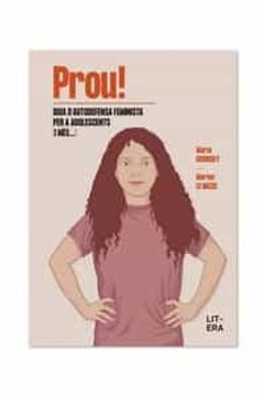 portada Prou! Guia d Autodefensa Feminista per a Adolescents (i m Es. ) (in Catalan)