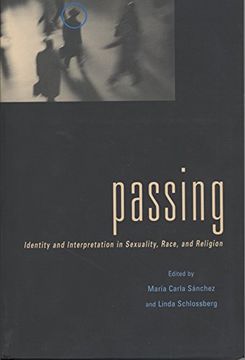 portada Passing: Identity and Interpretation in Sexuality, Race, and Religion (en Inglés)