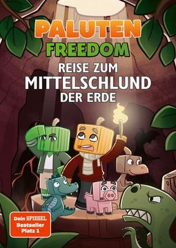 portada Reise zum Mittelschlund der Erde: Ein Roman aus der Welt von Minecraft Freedom von Paluten, Band 4 (en Alemán)