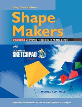 portada shape makers developing geometric reasoning in middle school with the geometer's sketchpad v5