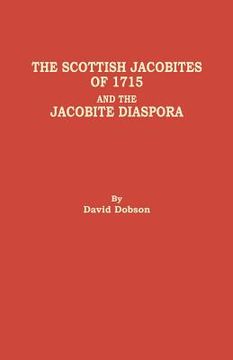 portada Scottish Jacobites of 1715 and the Jacobite Diaspora (en Inglés)