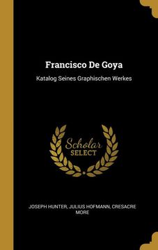 portada Francisco de Goya: Katalog Seines Graphischen Werkes 