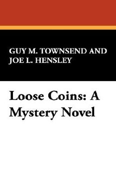 portada loose coins: a mystery novel (in English)
