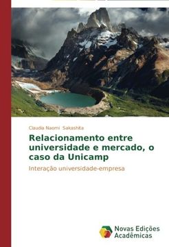 portada Relacionamento entre universidade e mercado, o caso da Unicamp