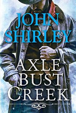 portada Axle Bust Creek: 1 (a Cleve Trewe Western) (in English)