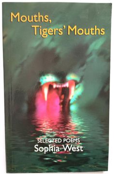 portada Mouths, Tigers' Mouths Selected Poems (en Inglés)