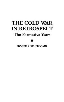 portada The Cold war in Retrospect: The Formative Years (Beta phi mu Monograph Series; 5) (en Inglés)