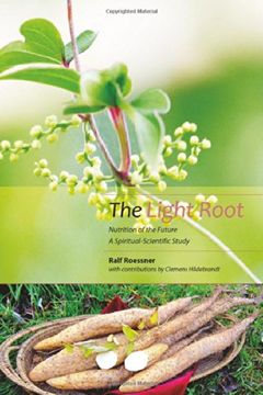 portada The Light Root: Nutrition of the Future, a Spiritual-Scientific Study
