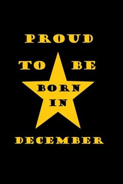 portada Proud to be born in december: Birthday in December (en Inglés)