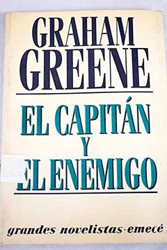 portada El Capitan y el Enemigo Graham Greene