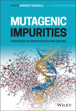 portada Mutagenic Impurities: Strategies for Identification and Control (in English)