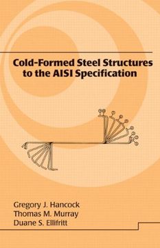 portada Cold-Formed Steel Structures to the Aisi Specification (Civil and Environmental Engineering) (in English)