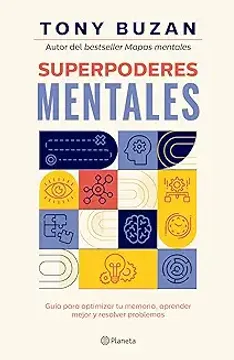 portada Superpoderes Mentales: Guía Para Optimizar Tu Memoria, Aprender Mejor Y Resolver Problemas / Brain Power