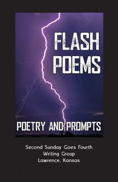 portada Flash Poems: Poetry & Prompts Second Sunday Goes Fourth Writing Group Lawrence, Kansas 
