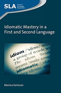 portada Idiomatic Mastery in a First and Second Language (Second Language Acquisition) (in English)