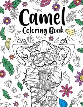 portada Camel Coloring Book: Coloring Books for Adults, Gifts for Camel Lovers, Floral Mandala Coloring Pages, Animal Coloring Book, Safari Animals (en Inglés)