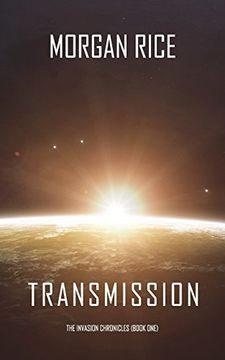 portada Transmission (The Invasion Chronicles—Book One) (en Inglés)