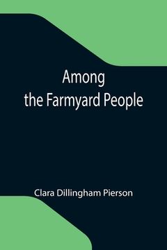 portada Among the Farmyard People (in English)