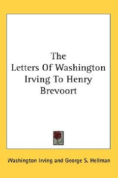 portada the letters of washington irving to henry brevoort (en Inglés)