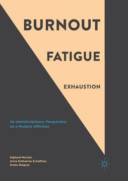 portada Burnout, Fatigue, Exhaustion: An Interdisciplinary Perspective on a Modern Affliction (en Inglés)
