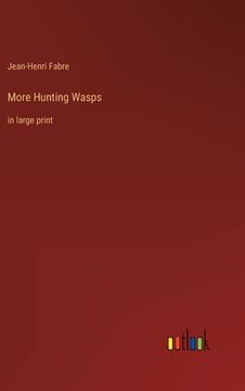 portada More Hunting Wasps: in large print (en Inglés)