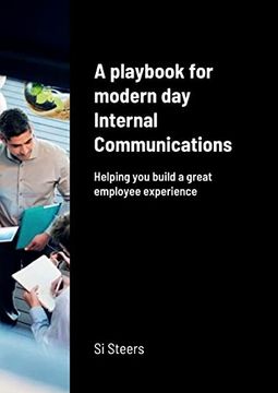 portada A playbook for modern day Internal Communications: Helping you build a great employee experience (en Inglés)