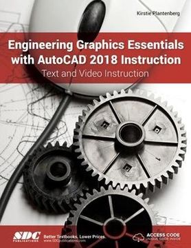 portada Engineering Graphics Essentials with AutoCAD 2018 Instruction (in English)